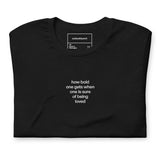 Quote shirt - embroidered - white - how bold one gets when one is sure of being loved