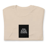 Quote shirt - please do not flirt with people I secretly like