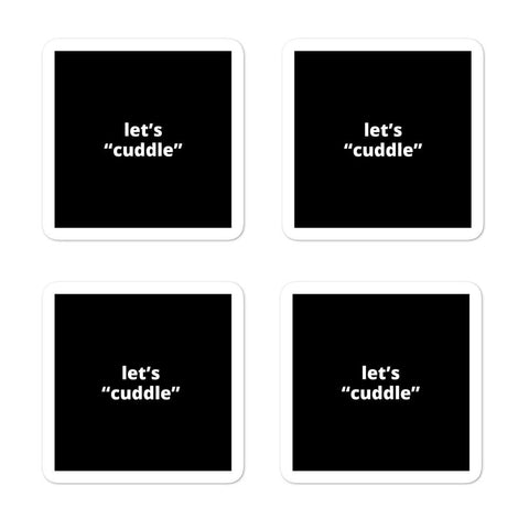 2x2” Quote Stickers (4) - Let’s “Cuddle”