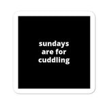 2x2” Quote Stickers (4) - Sundays Are For Cuddling