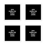 2x2” Quote Stickers (4) - You Make My Heart Smile