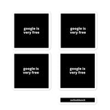 2x2” Quote Stickers (4) - Google Is Very Free