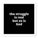 2x2” Quote Stickers (4) - The Struggle Is Real But So Is God