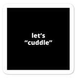 2x2” Quote Stickers (4) - Let’s “Cuddle”